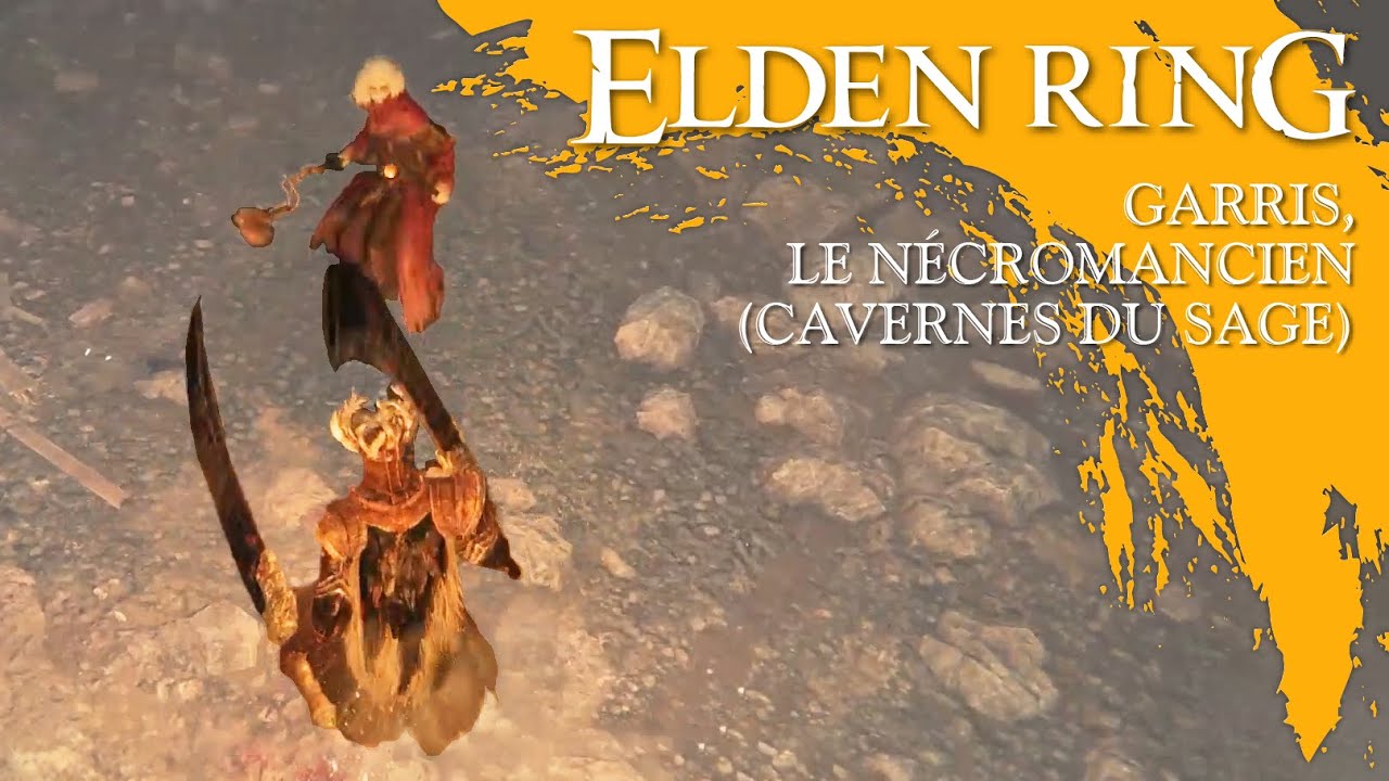 &dagger; R.I.P. GARRIS, LE N&Eacute;CROMANCIEN - CAVERNES DU SAGE (BOSS - 1st try) | Elden Ring