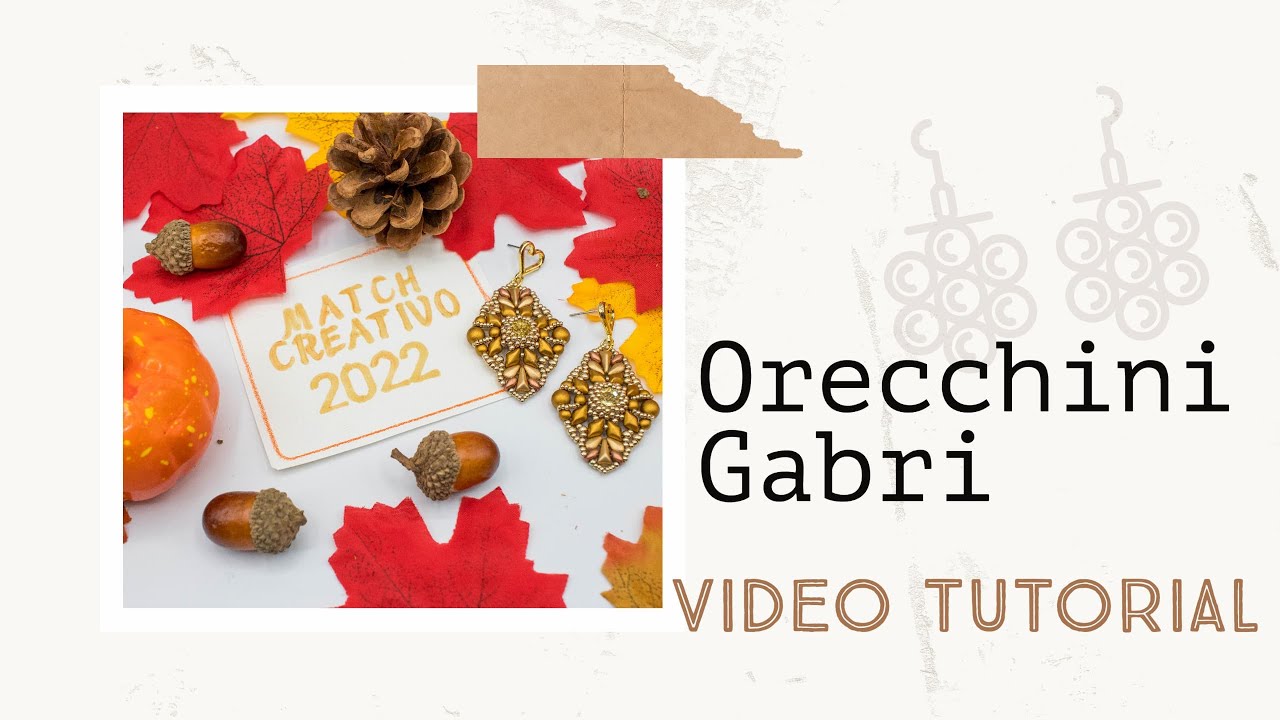 Video Tutorial Match Creativo 2022 - Orecchini Gabri
