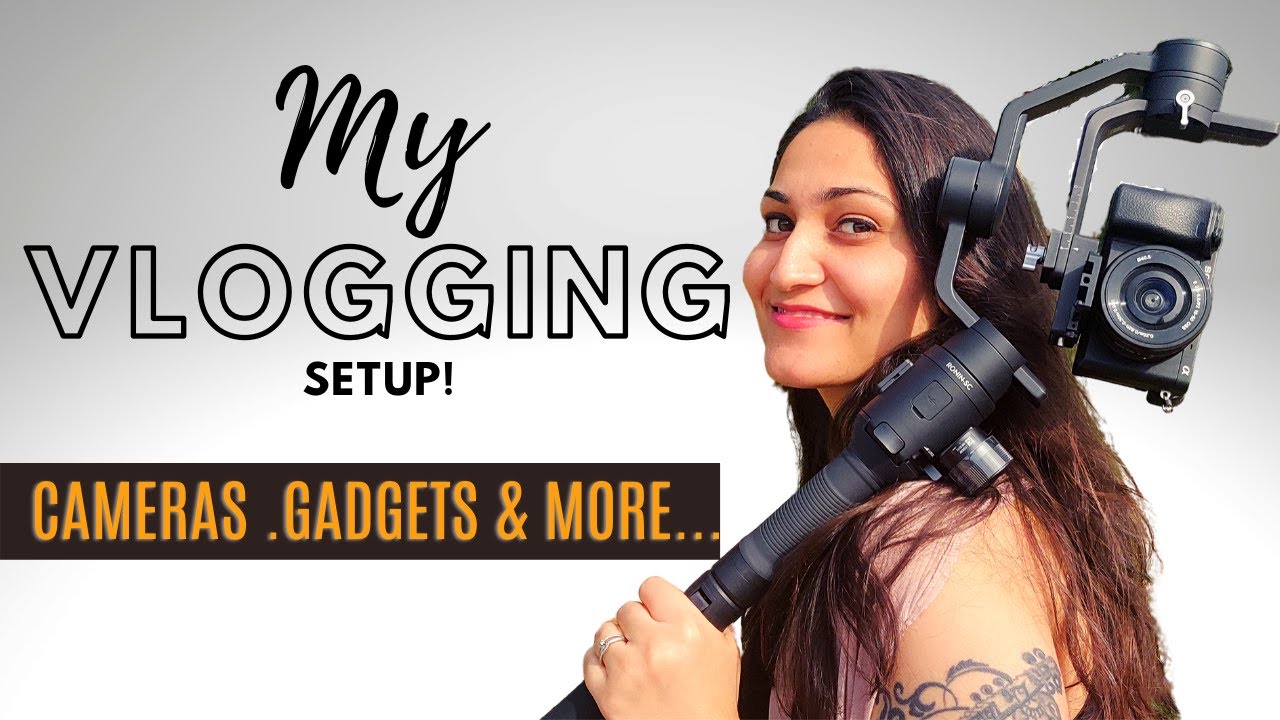 My Vlogging Setup | Gadgets for Travel Vlogging 2020