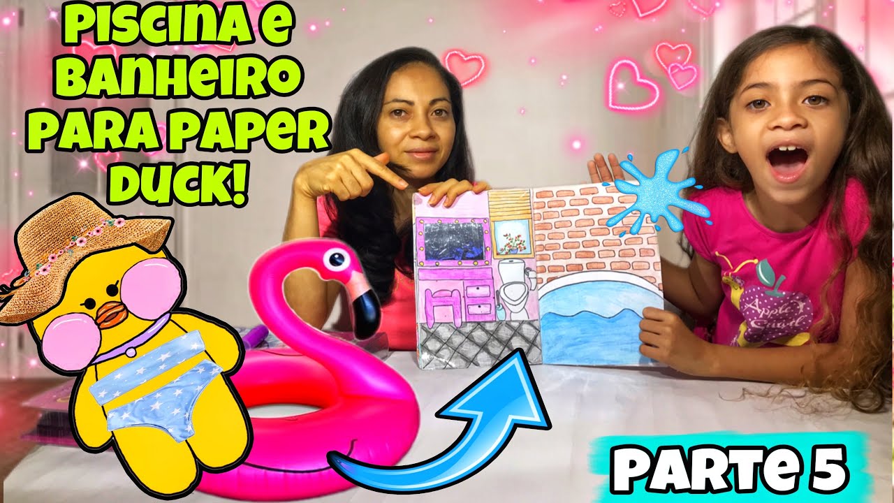 COMO FAZER UMA PISCINA PARA PAPER DUCK ,VAMOS APRENDER HOJE.