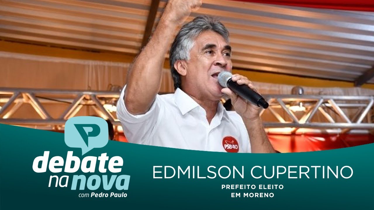 Debate na Nova - Edmilson Cupertino, prefeito eleito em Moreno (01/12/2020)