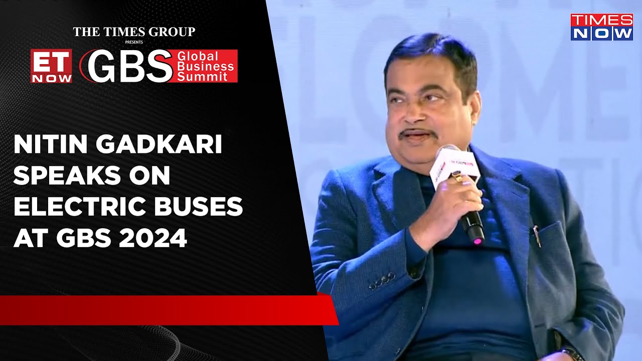 'Aim To Convert Into 100% Electric Buses In Next 5 Years', Says Nitin Gadkari At GBS 2024