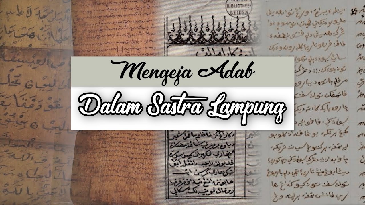 [TAPAK LAMPUNG] Mengeja Adab dalam Sastra Lampung
