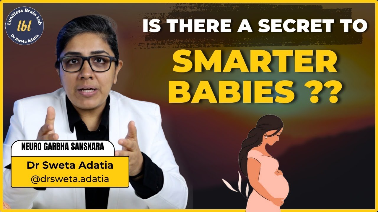 The Science of Garbha Sanskar: Unlocking Conscious Pregnancy | Dr. Sweta Adatia