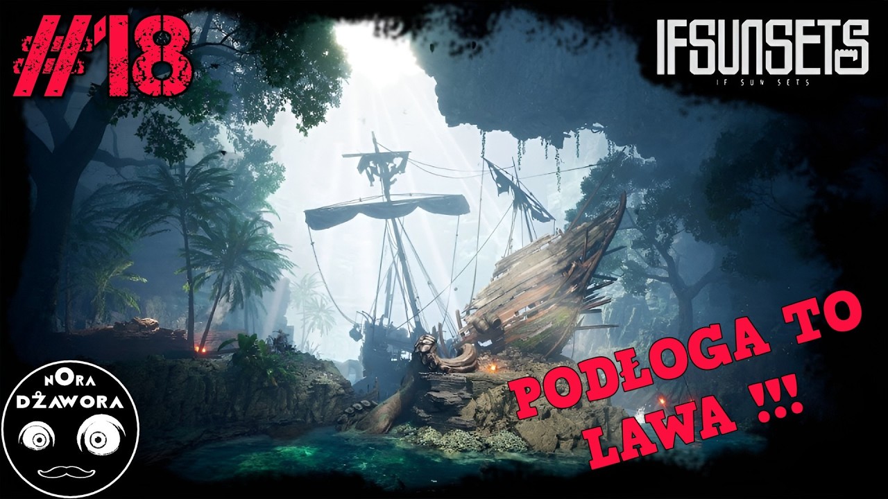 IfSunSets #18 / GAMEPLAY PL / PODŁOGA TO LAWA !!!