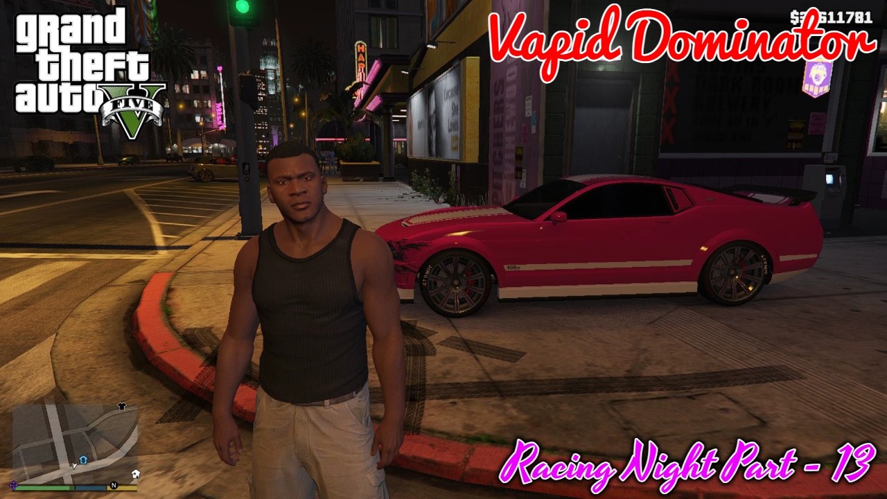 Racing Night Part - 13 With  Vapid Dominator In The Challenge Of Race's With 30 Days 30 Vehicle's