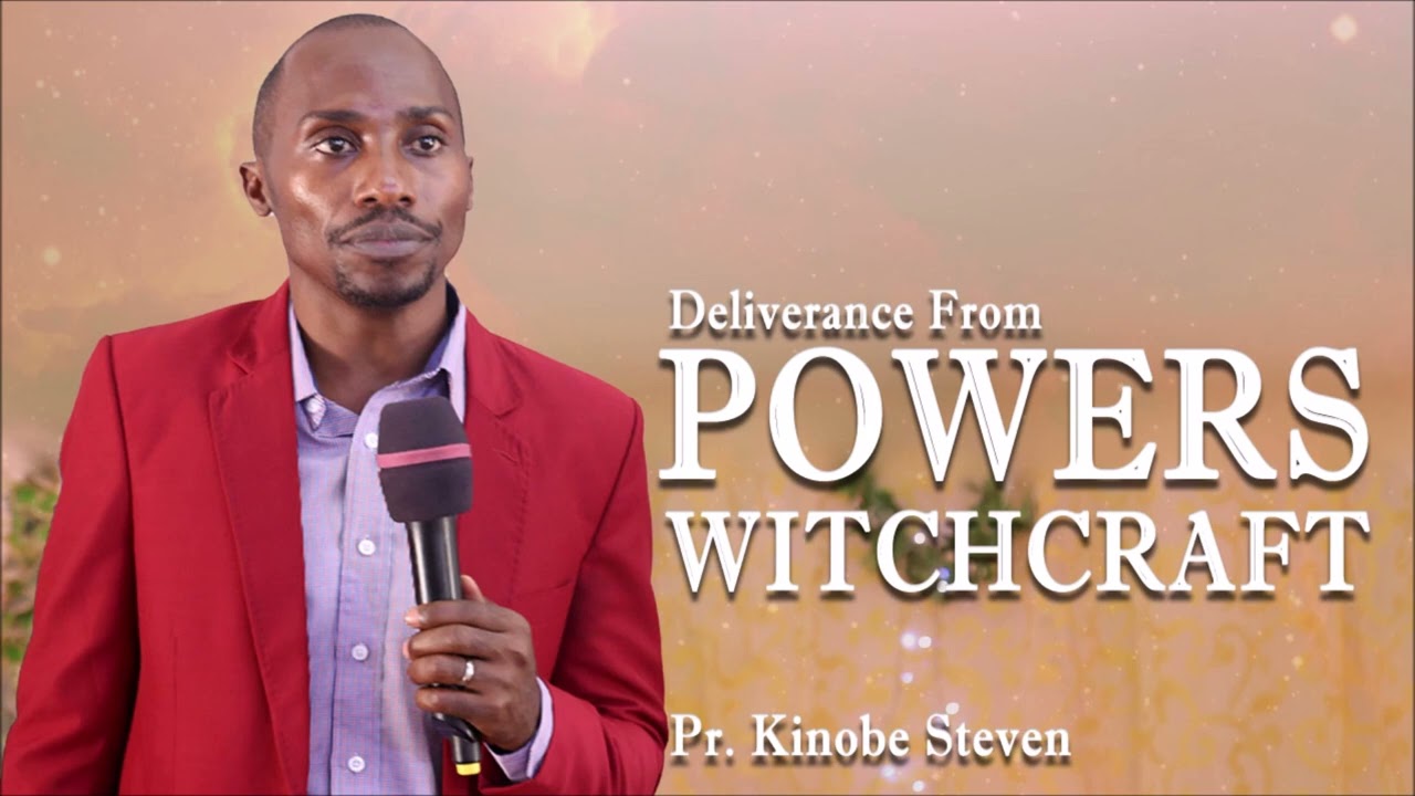 DELIVERANCE FROM WITCHCRAFT || PR. KINOBE STEVEN || 24TH AUGUST 2022