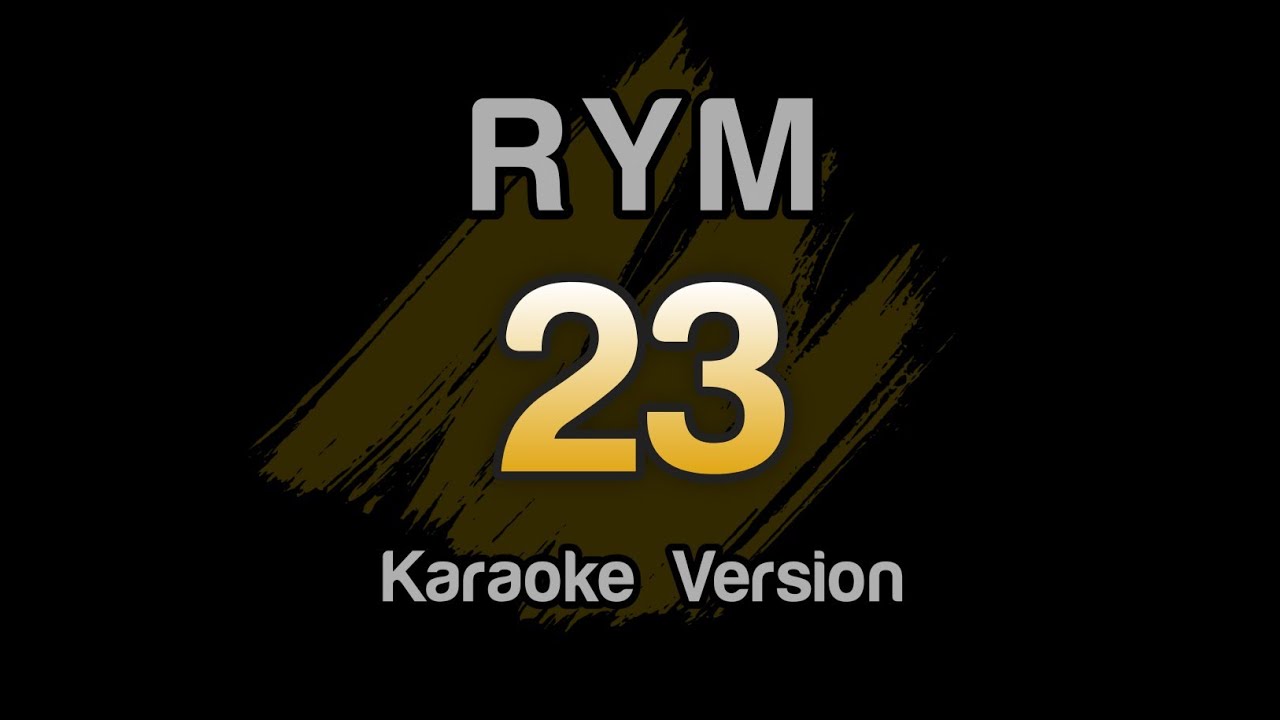 RYM - 23 (Karaoke Version)