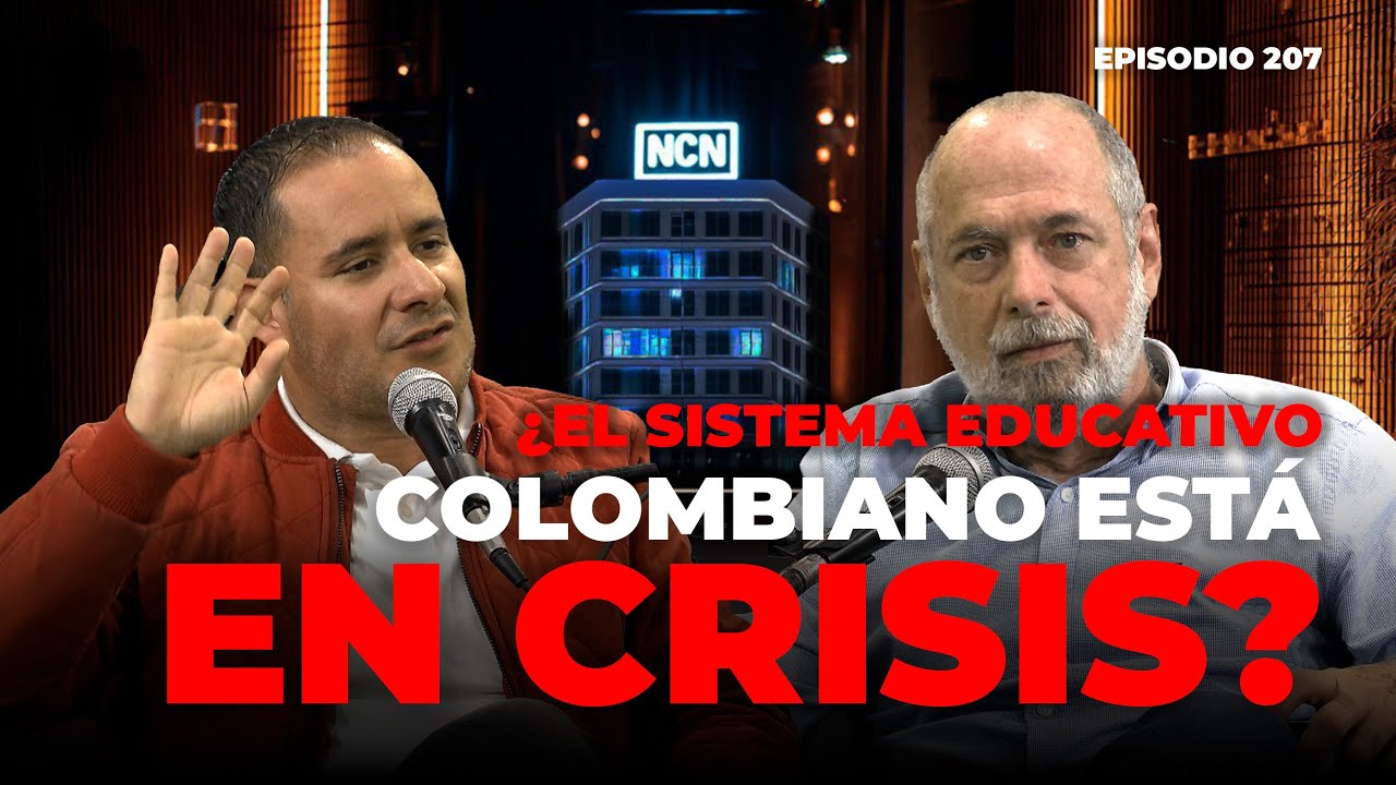 ¿La educación en Colombia está al borde del colapso? Diego Armando Agudelo  NCN Podcast Ep. 207