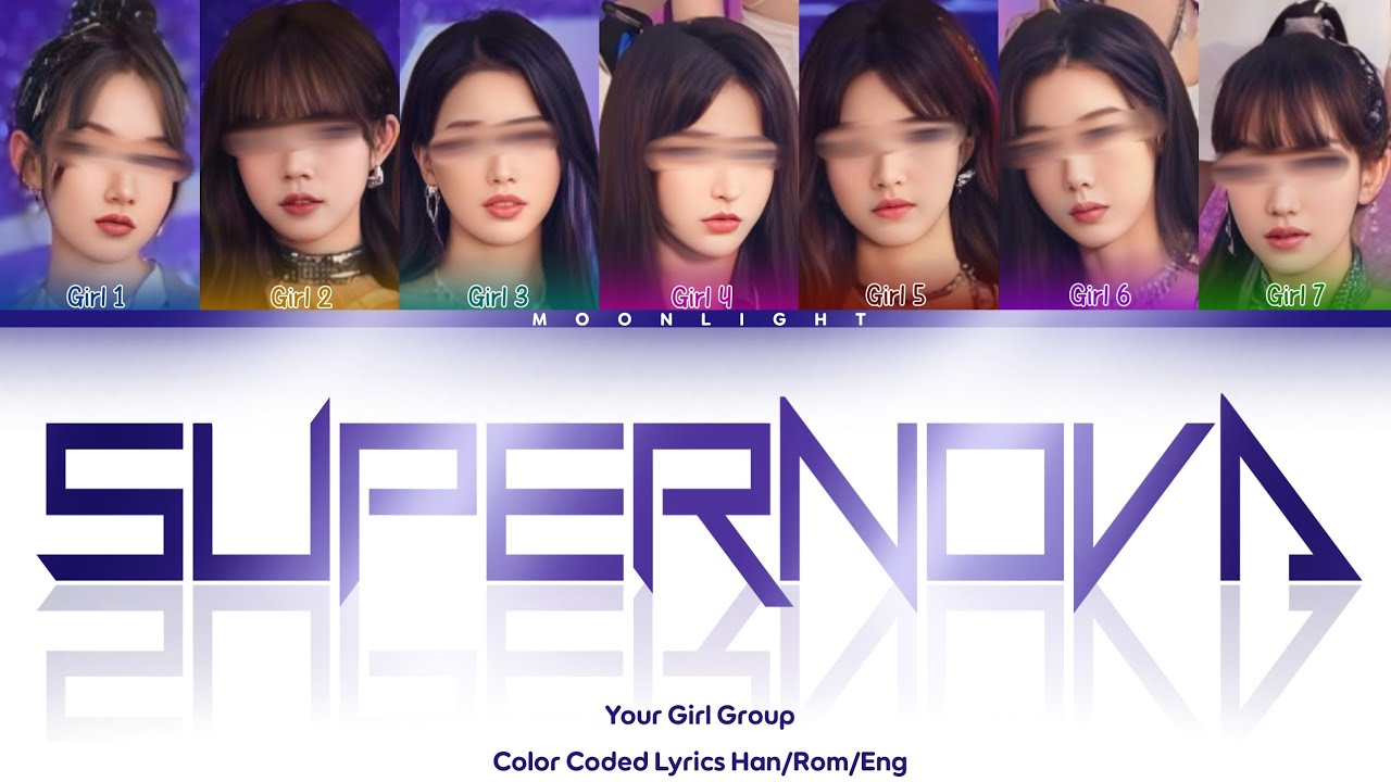 Your Girl Group - SUPERNOVA (by aespa) 7 members ver.