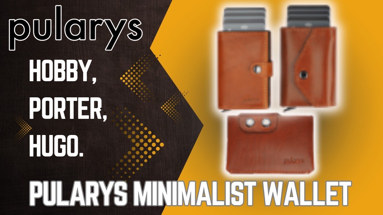 Pularys Minimalist Wallet Review: Hobby, Hugo, Porter