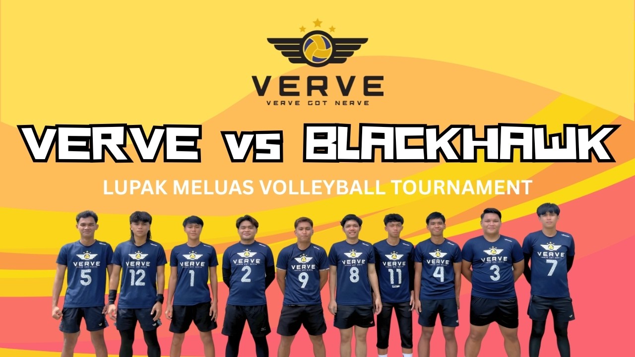 VERVE vs BLACKHAWK: Lupak Meluas Volleyball Tournament