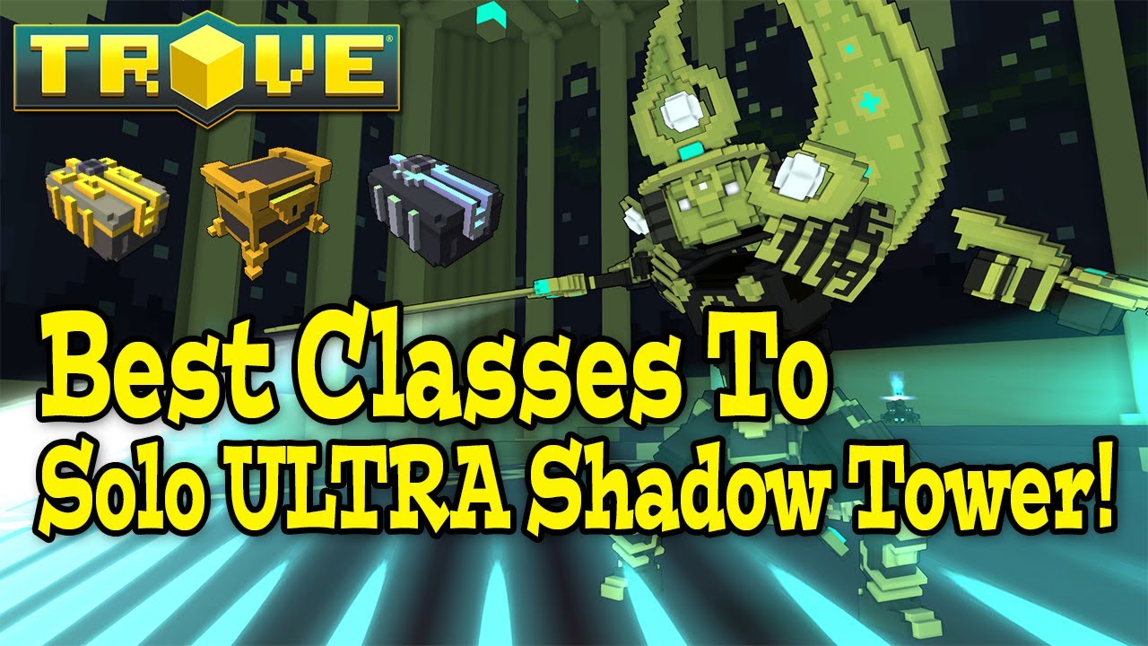 Trove: BEST CLASSES TO SOLO ULTRA!!