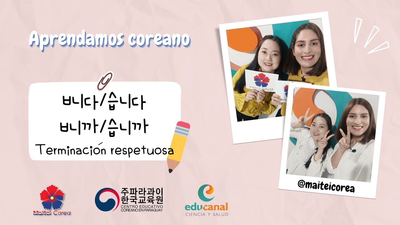 MAITEI COREA 2023 (188) - Aprendamos coreano / 장래 희망 표현하기 - Aspiraciones futuras, ㅂ니다/습니다 ~ ㅂ니까/습니까