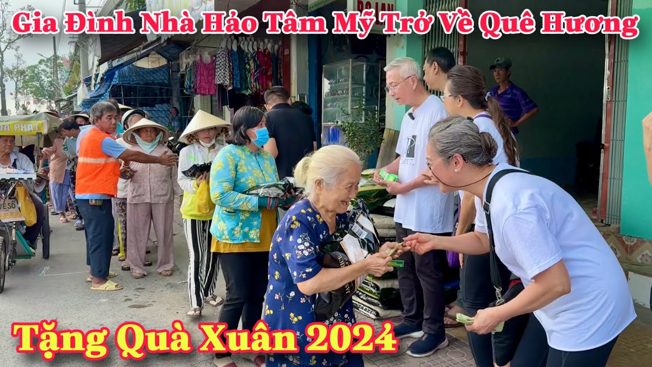 Gia Đình Nhà Hảo Tâm Mỹ Trở Về Quê Hương Tặng 720 Phần Quà Xuân 2024 Đến Người Khổ| Khương Nhựt Minh