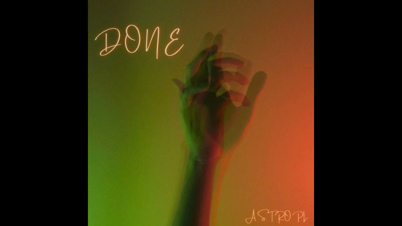 AstroPL - Done (Official Audio)