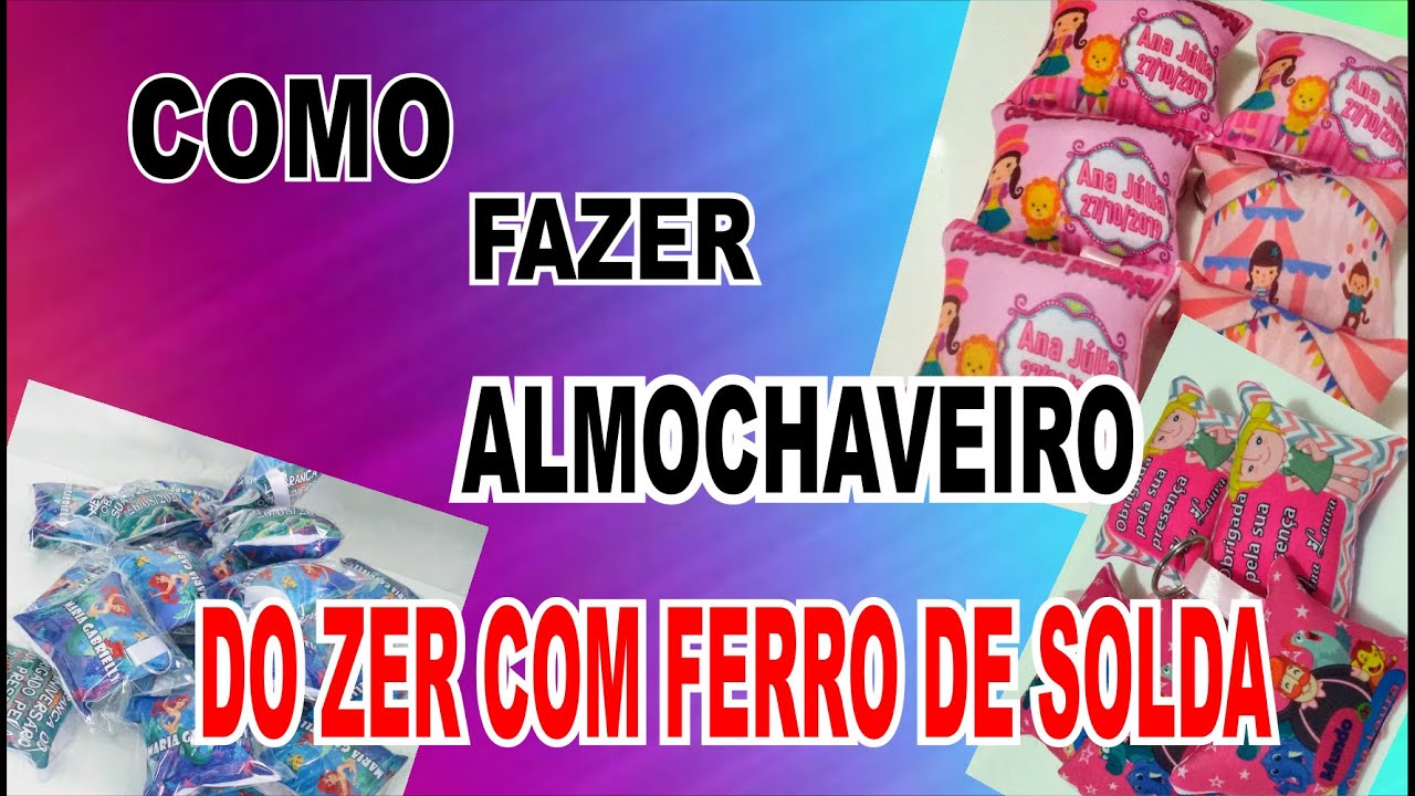 como fazer almochaveiro do zero com ferro de solda  BRINDES PERSONALIZADOS BARATINHOS