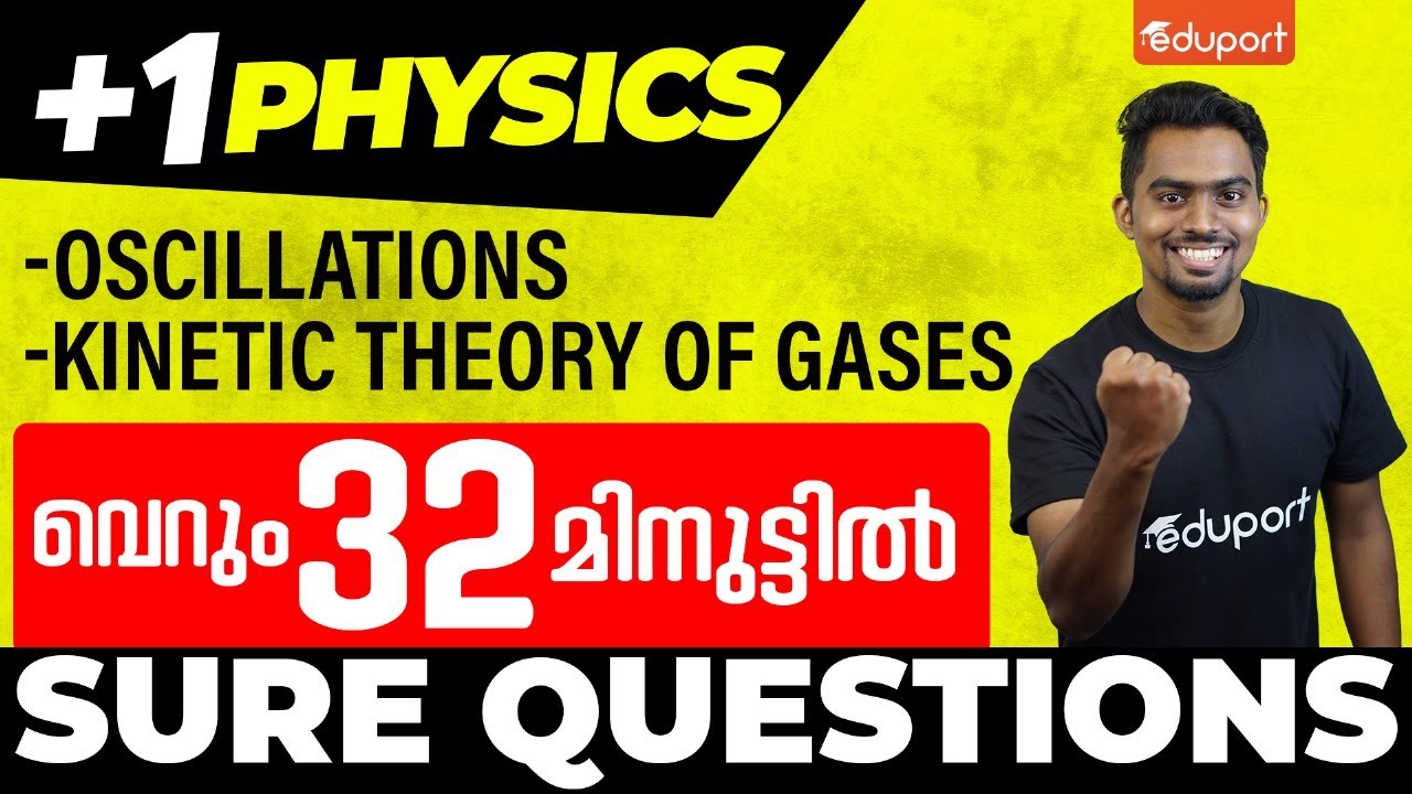 Plus One Physics | Oscillations | Kinetic Theory of Gases | Sure Questions | Eduport Plus One