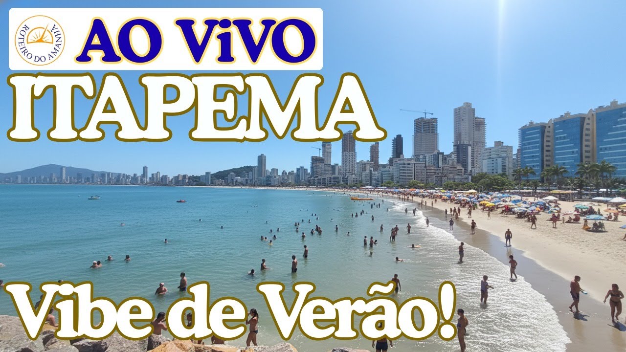 AO VIVO ITAPEMA - A Praia Mais beautiful from Brazil.