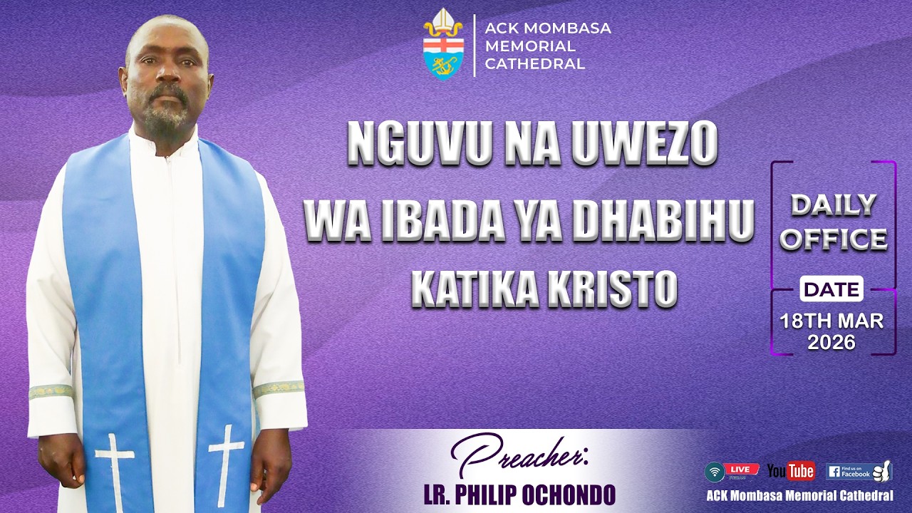 Daily Office || LR. Philip Ochondo || 18th March 2026