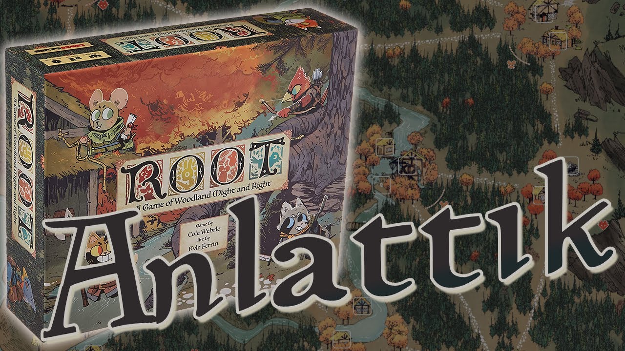 Root - Oyun Anlatımı - Kutu Oyunu Falan