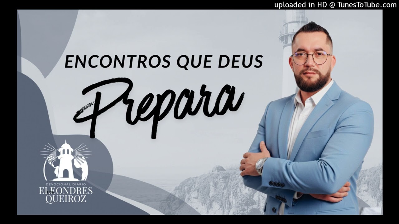 Devocional Encontros Deus prepara 01 Mar 26