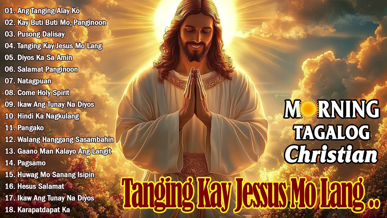Morning Top Tagalog Worship  🙏 Best Salamat Panginoon 🙏Morning Praise & Worship 💖 Papuri sa Umaga