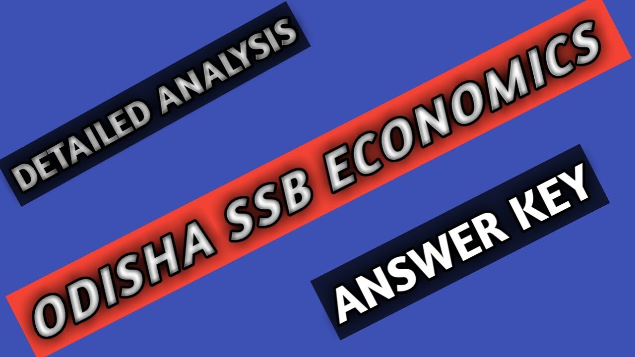 ODISHA SSB ECONOMICS 2019 ANSWER  DISCUSSION(1-63)