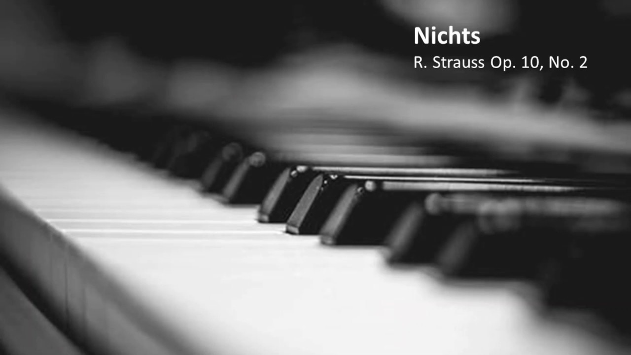 Nichts - R. Strauss, Op.10, No.2 (Piano Accompaniment)