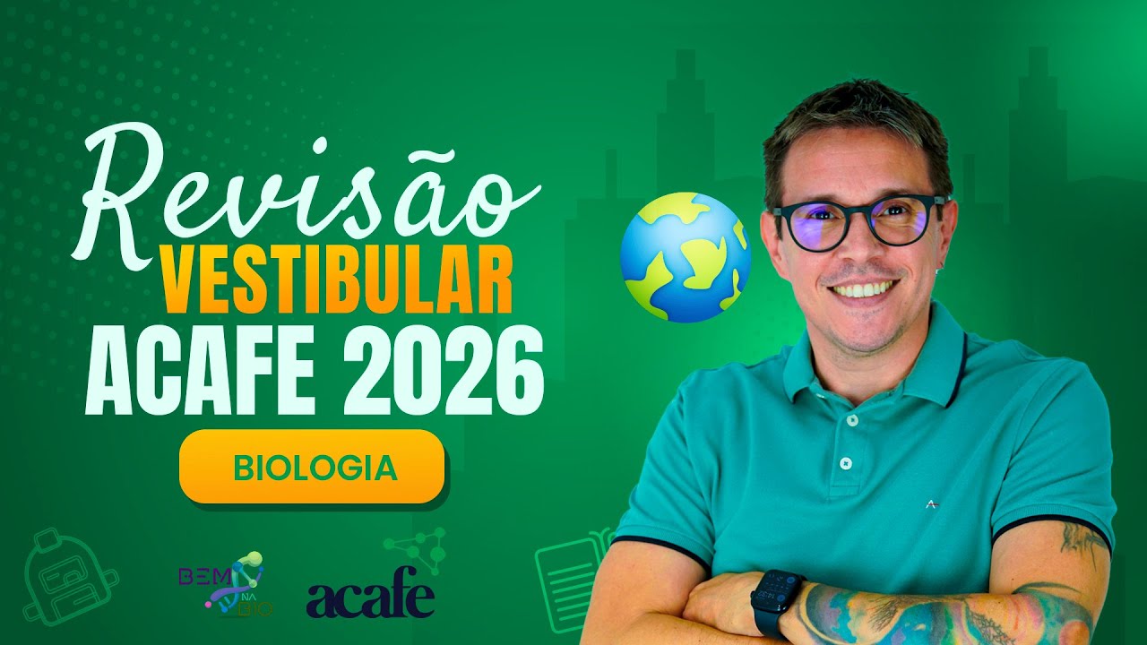 Revisão Vestibular ACAFE 2026 Biologia