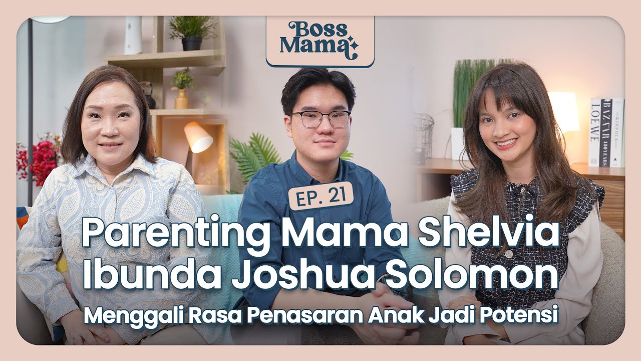 Bagaimana Cara Mengenali Potensi Anak Sejak Dini? Mama Shelvia & Joshua Solomon | #BossMama Ep. 21
