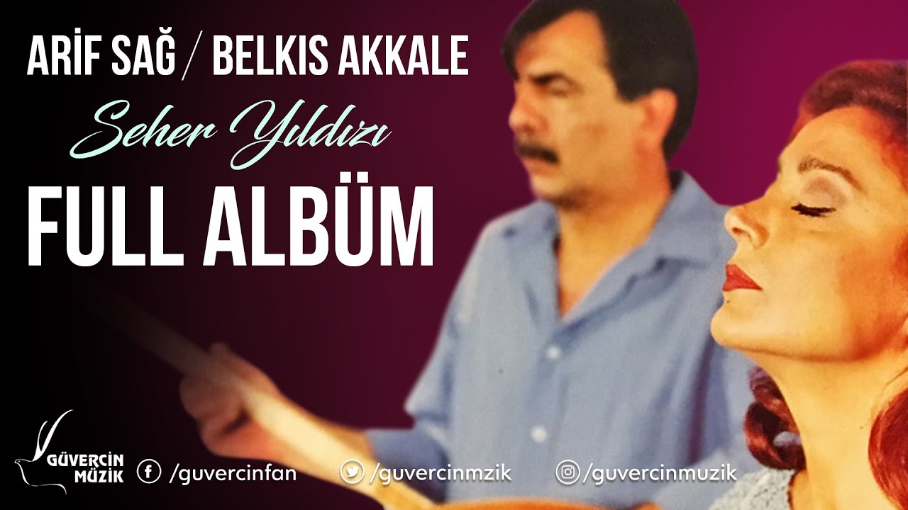 Arif Sag & Belkıs Akkale - Seher Yıldızı   ( Full Album)