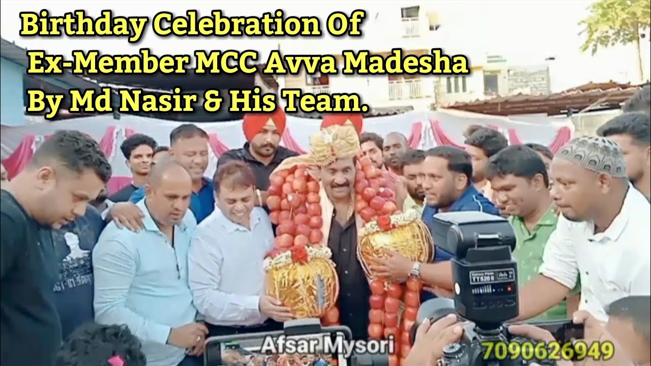 Mysore:Birthday Celebration Of Ex-Member MCC Avva Madesha. By Md Nasir & His Team.
