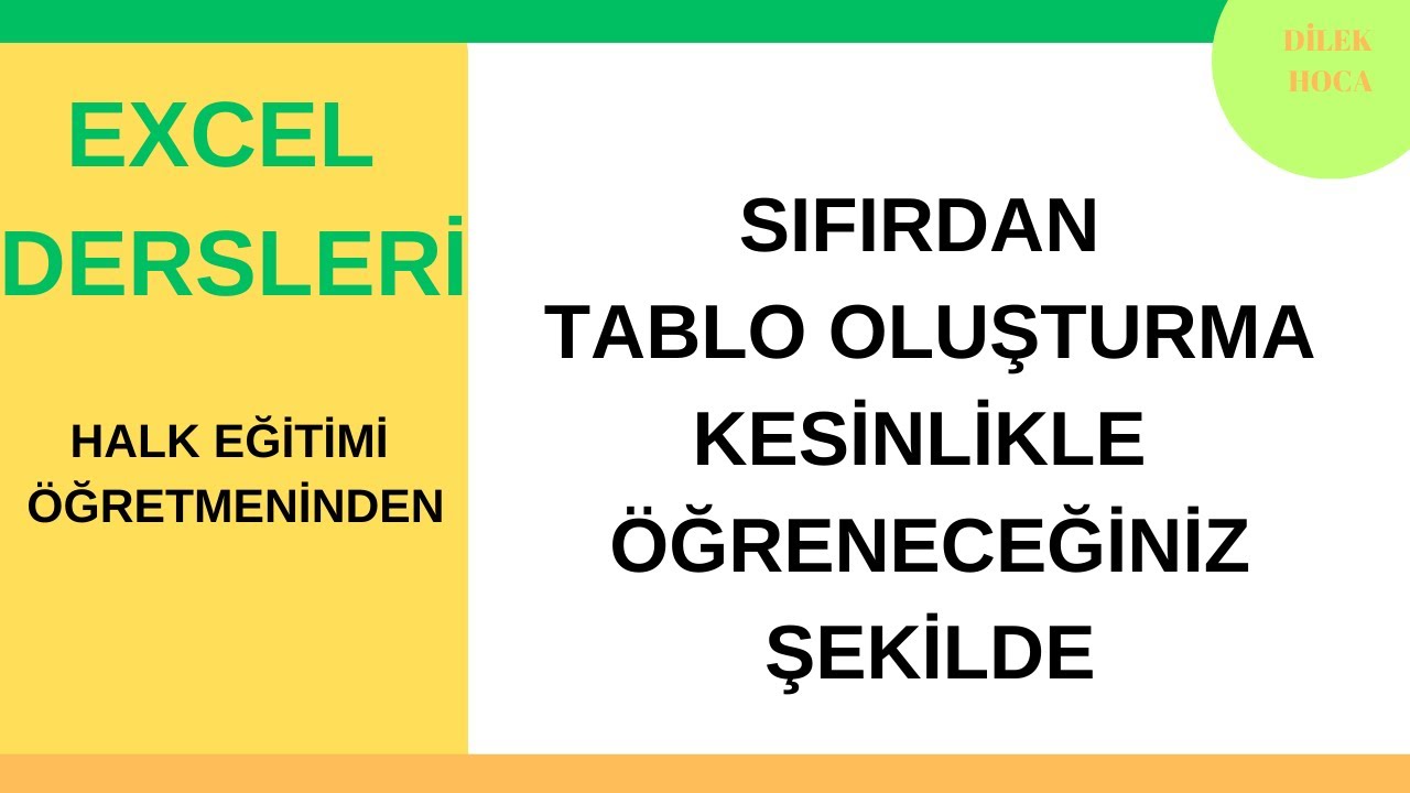 EXCEL SIFIRDAN TABLO OLUŞTURMA 