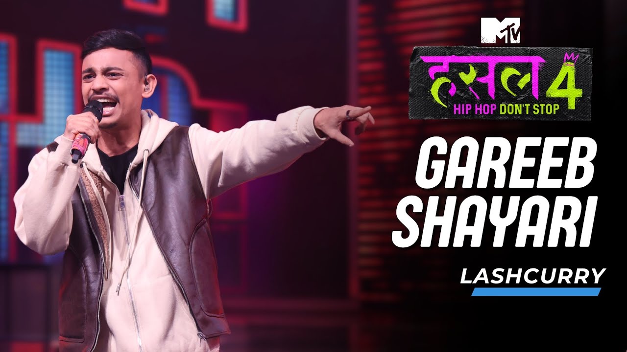 Gareeb Shayari | Lashcurry | MTV Hustle 4 @lashcurryhihai