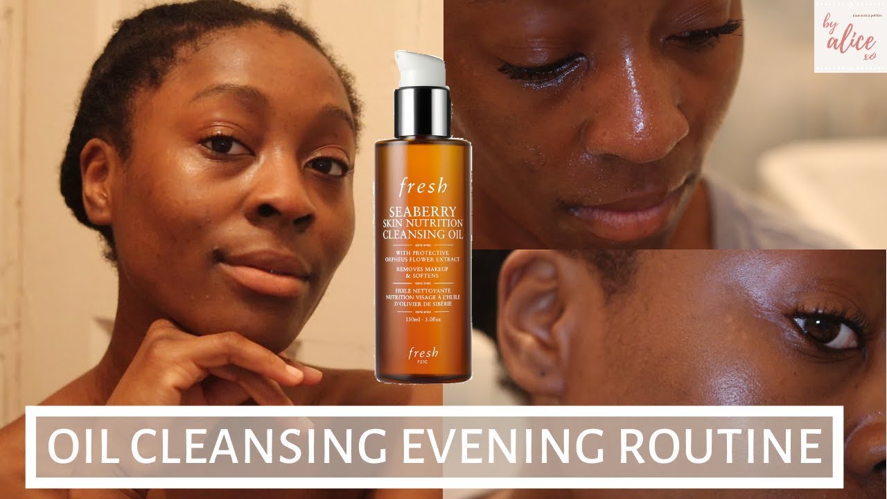 OIL CLEANSING ROUTINE FOR ALL SKIN TYPES | FRESH SEABERRY SKIN NUTRITION CLEANSING OIL | byalicexo