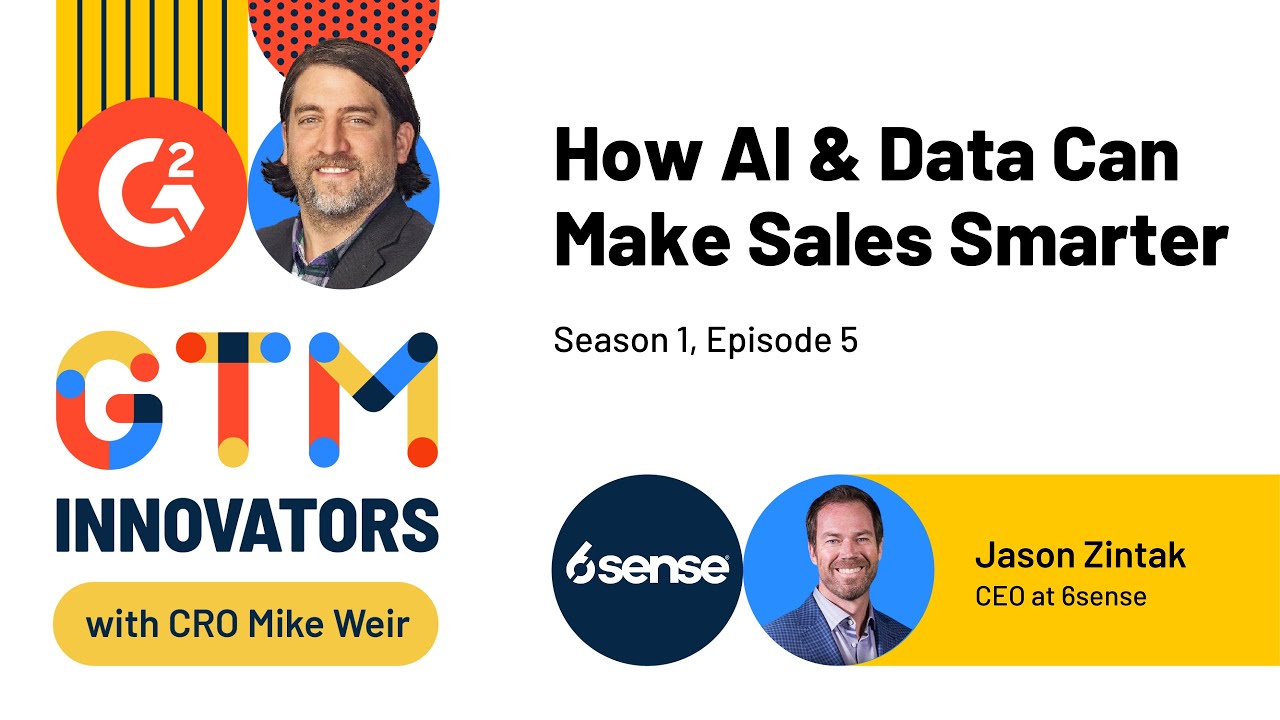 GTM Innovators: S1 Ep. 5 How AI & Data Can Make Sales Smarter with Jason Zintak