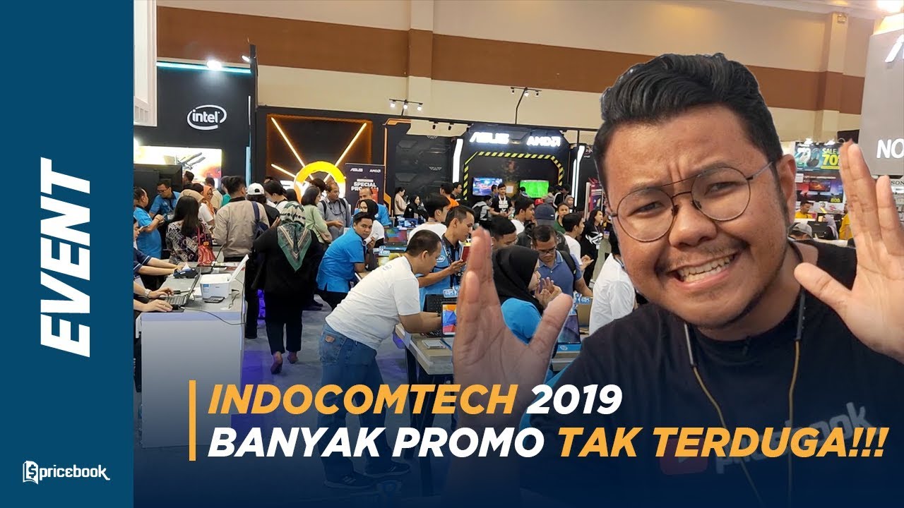 Indocomtech 2019 | Crazy Offers, Clearance Sell, Big Sale, Cashback, hingga Trade-in Ada di Sana!