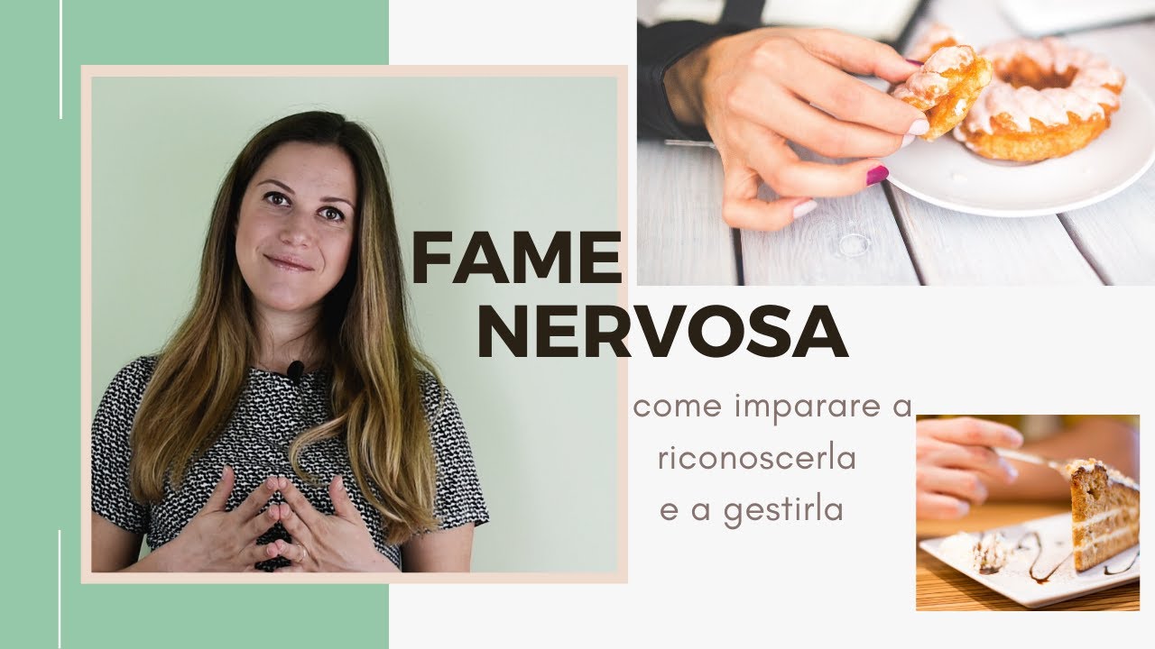 FAME NERVOSA: come riconoscerla e come affrontarla?