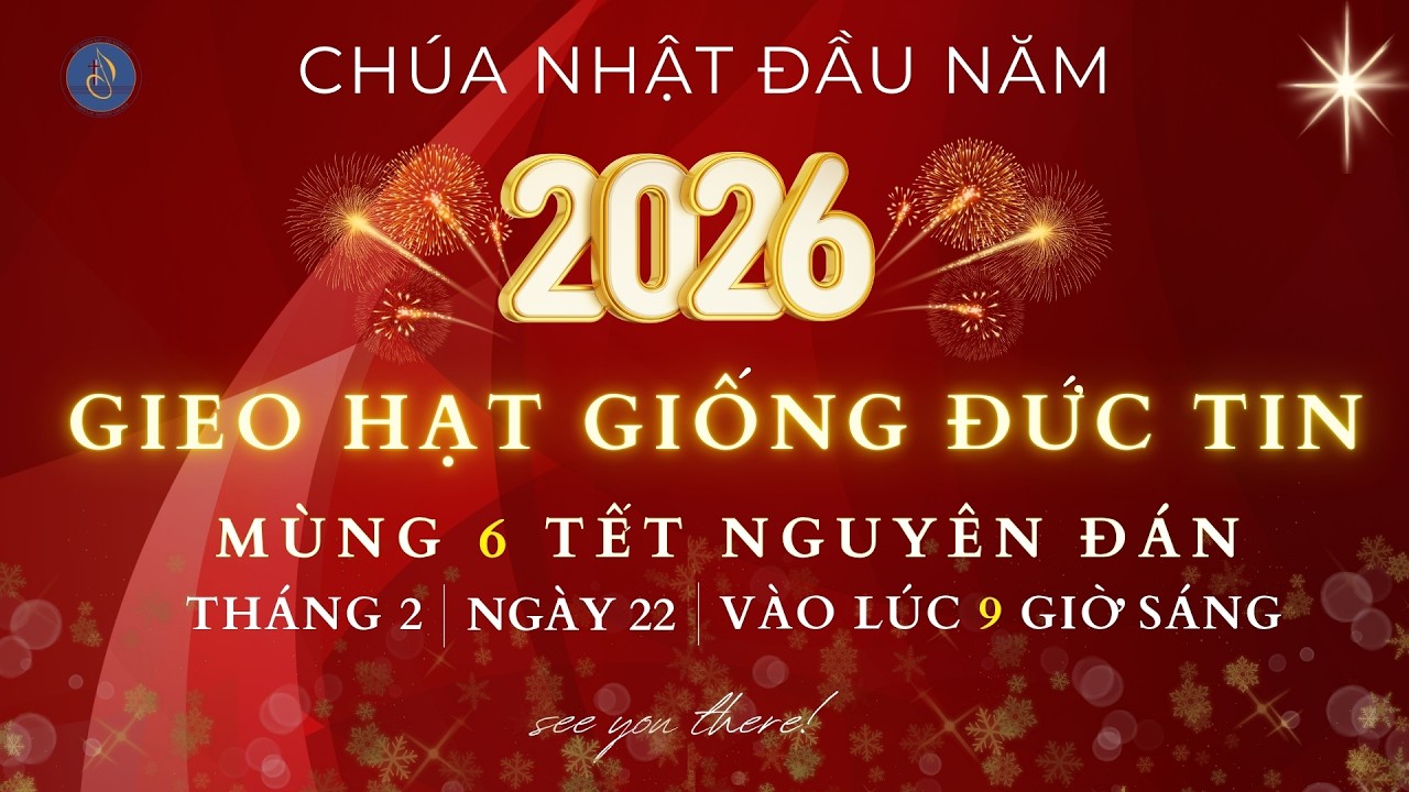 GIEO HẠT GIỐNG ĐẦU NĂM II MỤC SƯ TRẦN NHỰT TÂN