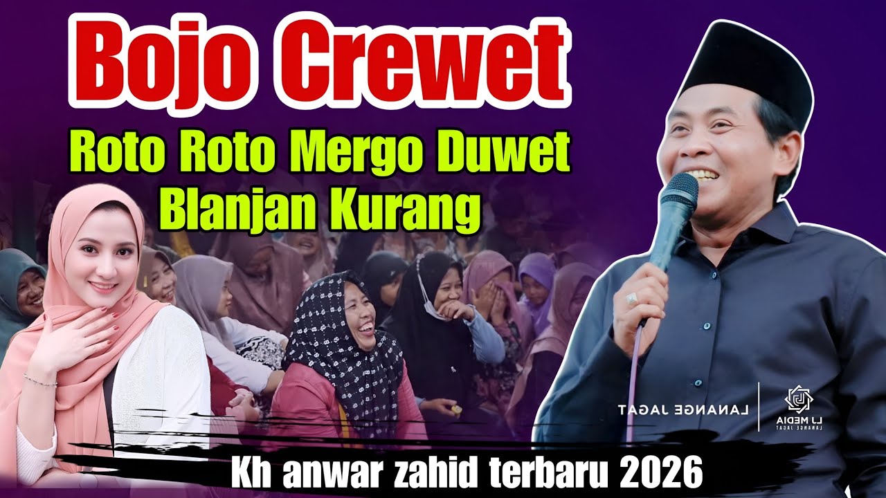 KH ANWAR ZAHID TERBARU | PALING LUCU SEPESIAL SOLUSI BOJO CREWET kh anwar zahid 