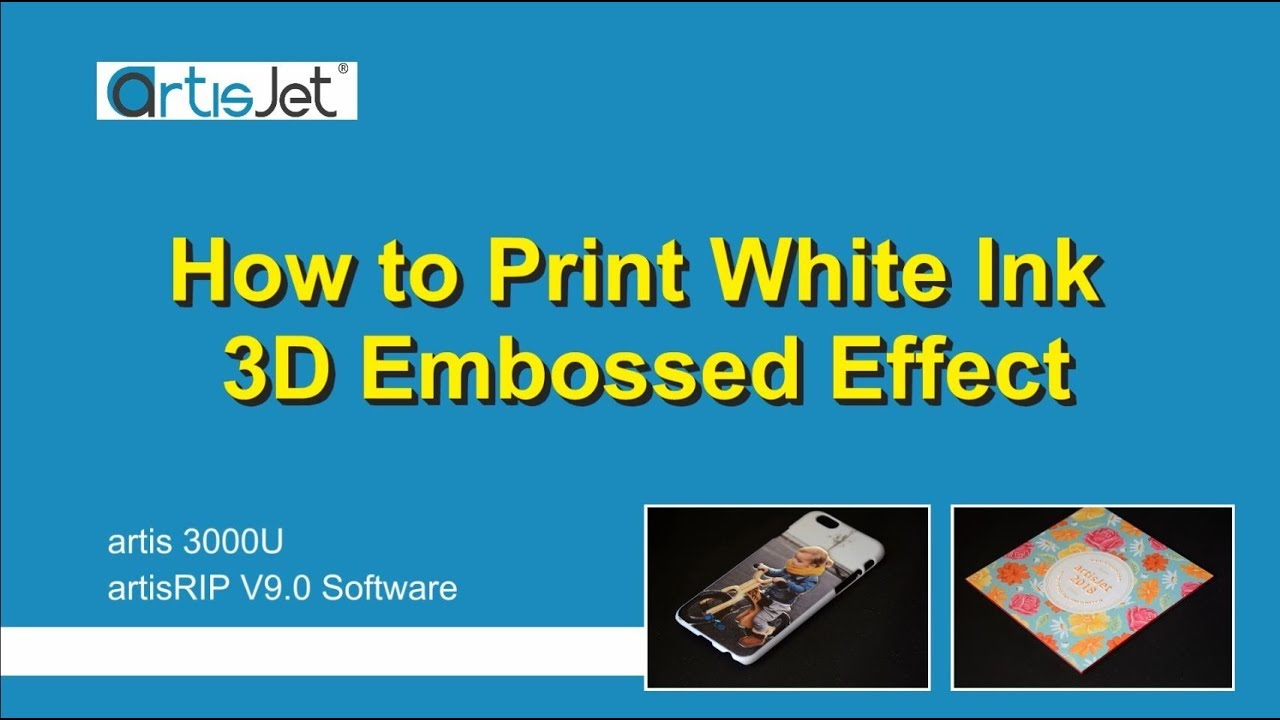 How to Print White Ink 3D Embossed Effect - artis 3000U