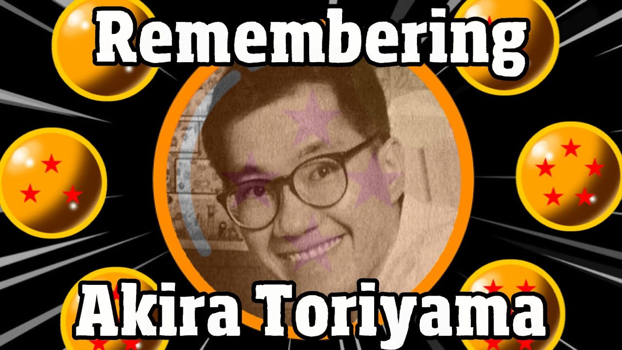 Remembering Akira Toriyama - Dragonball Memories