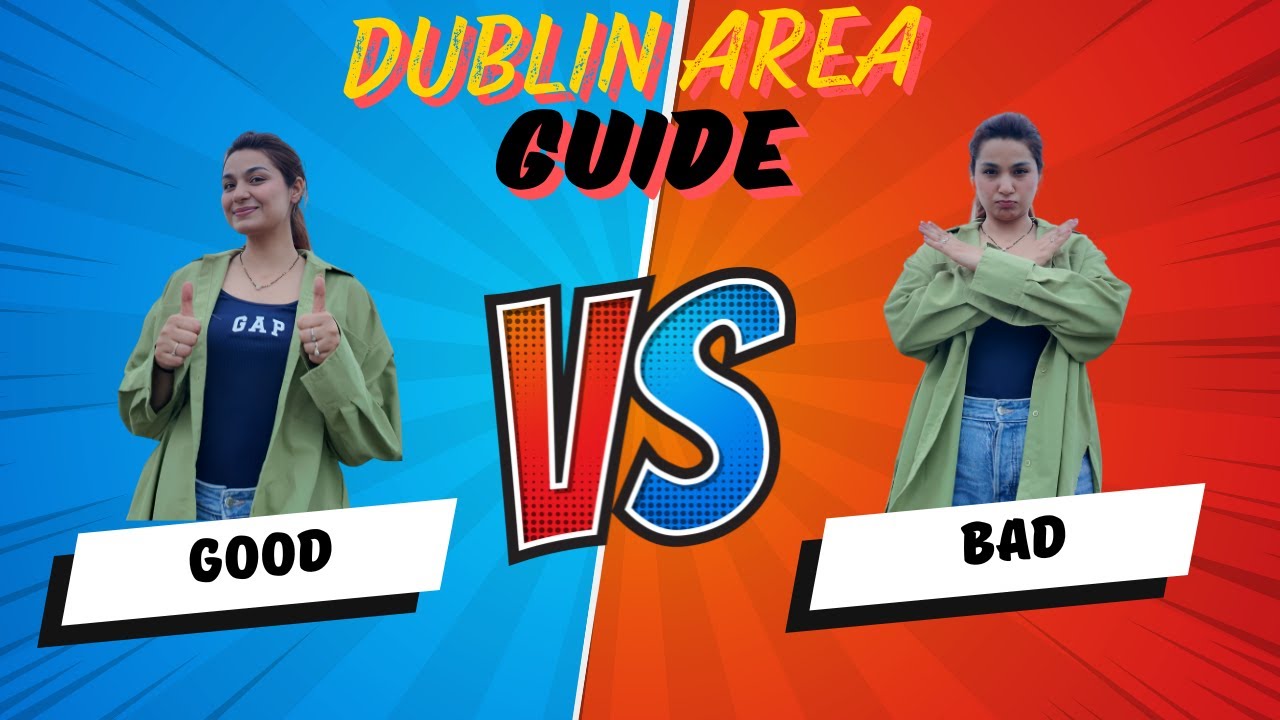 BEST & WORST AREAS OF DUBLIN FOR EXPATS| STUDENT FRIENDLY LOCATIONS|RENT IN DUBLIN
