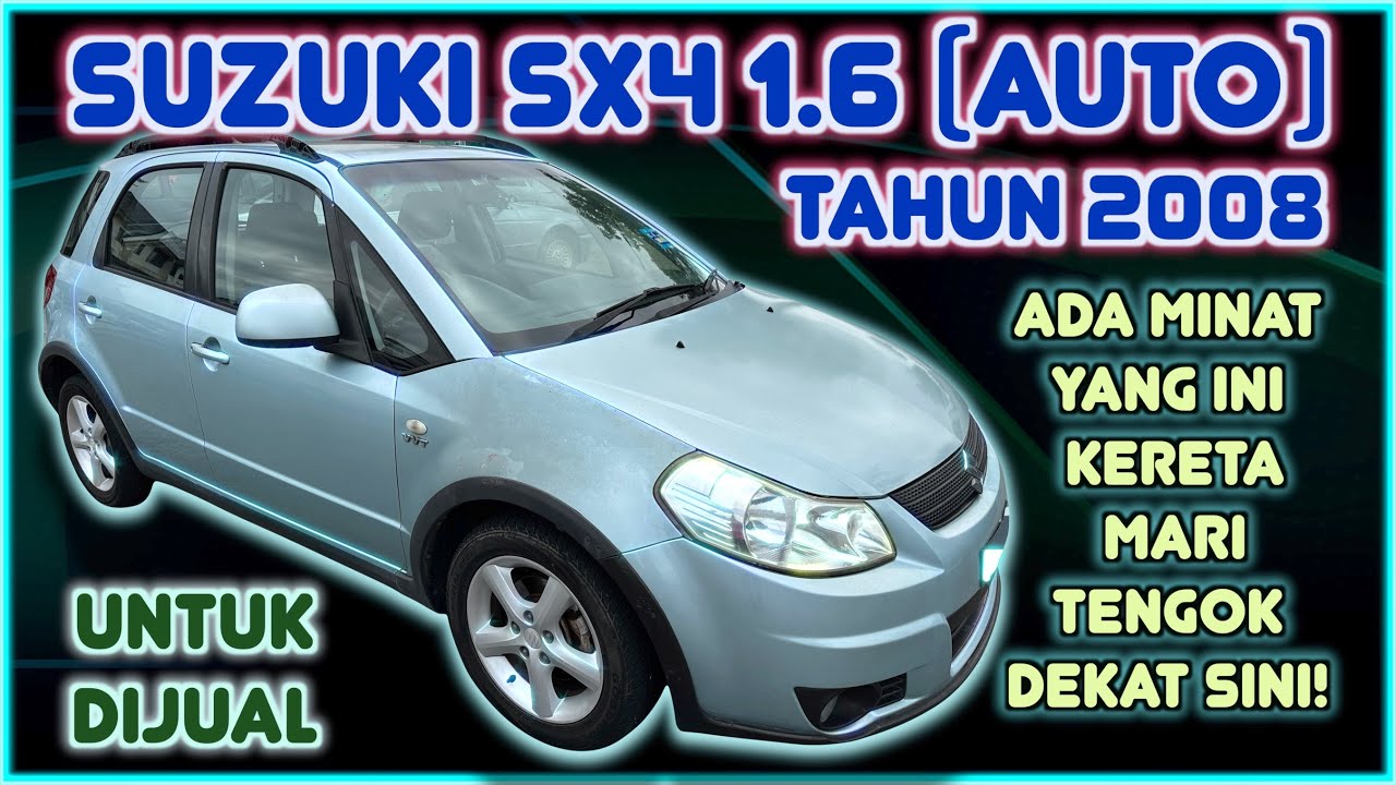 SUZUKI SX4 1.6 (A) TAHUN 2008 UNTUK DIJUAL
