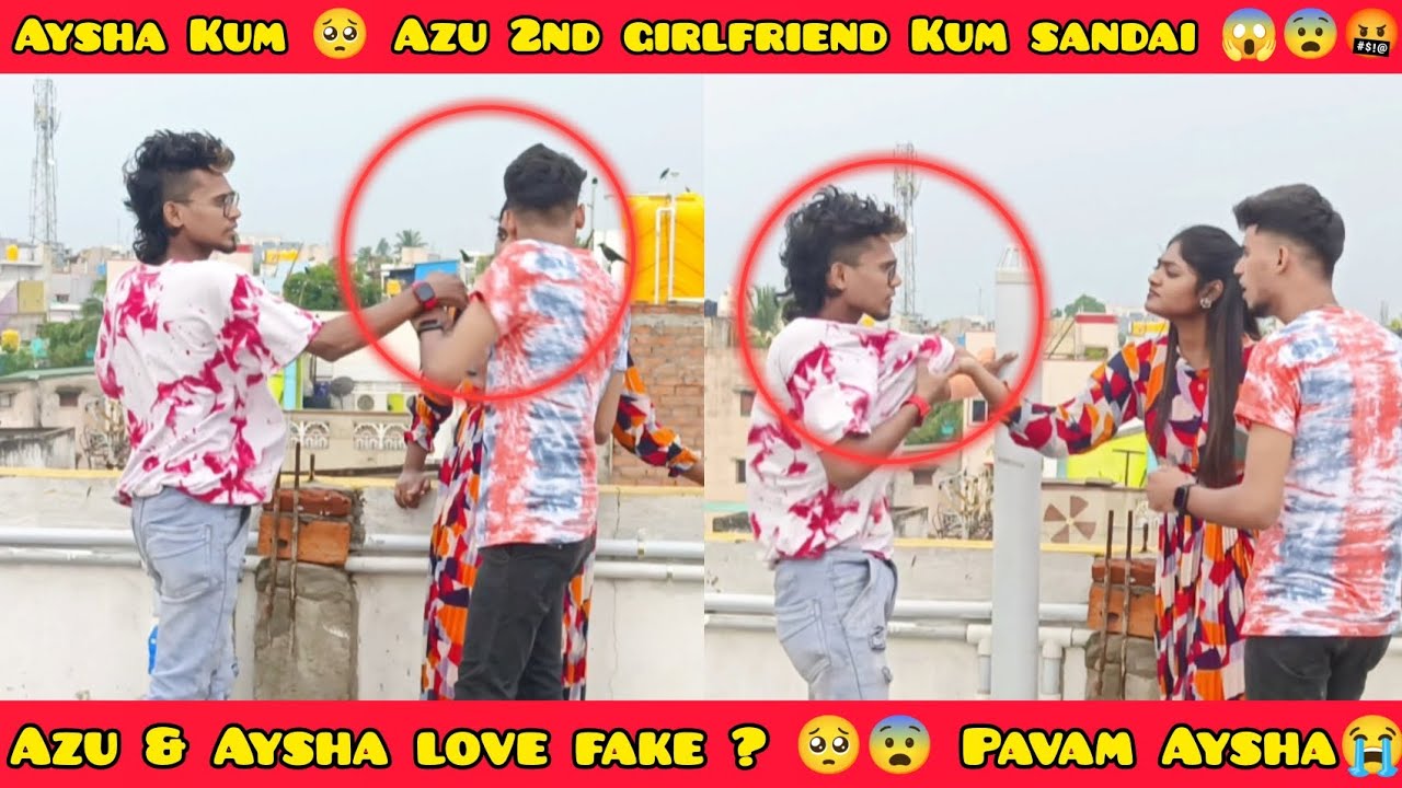 Aysha Kum 🥺 | Azu 2nd girlfriend 😳 | Kum sandai 😱😨 | Azu Aysha love fake ? 😰🥺 | Azu Aysha
