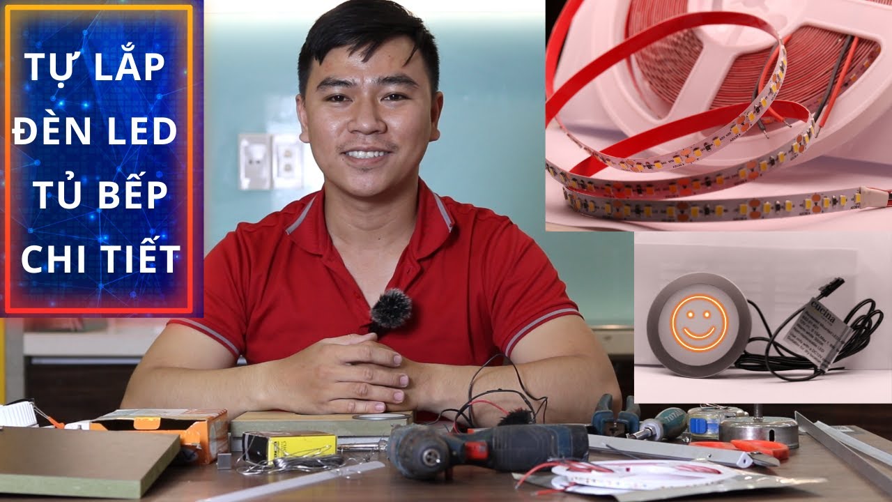Hướng Dẫn Tự Lắp Đèn Led Tủ Bếp Chi Tiết