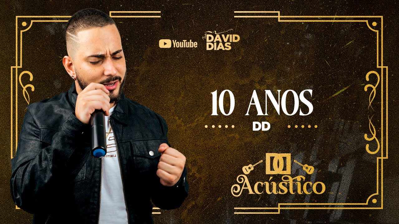 David Dias - 10 Anos