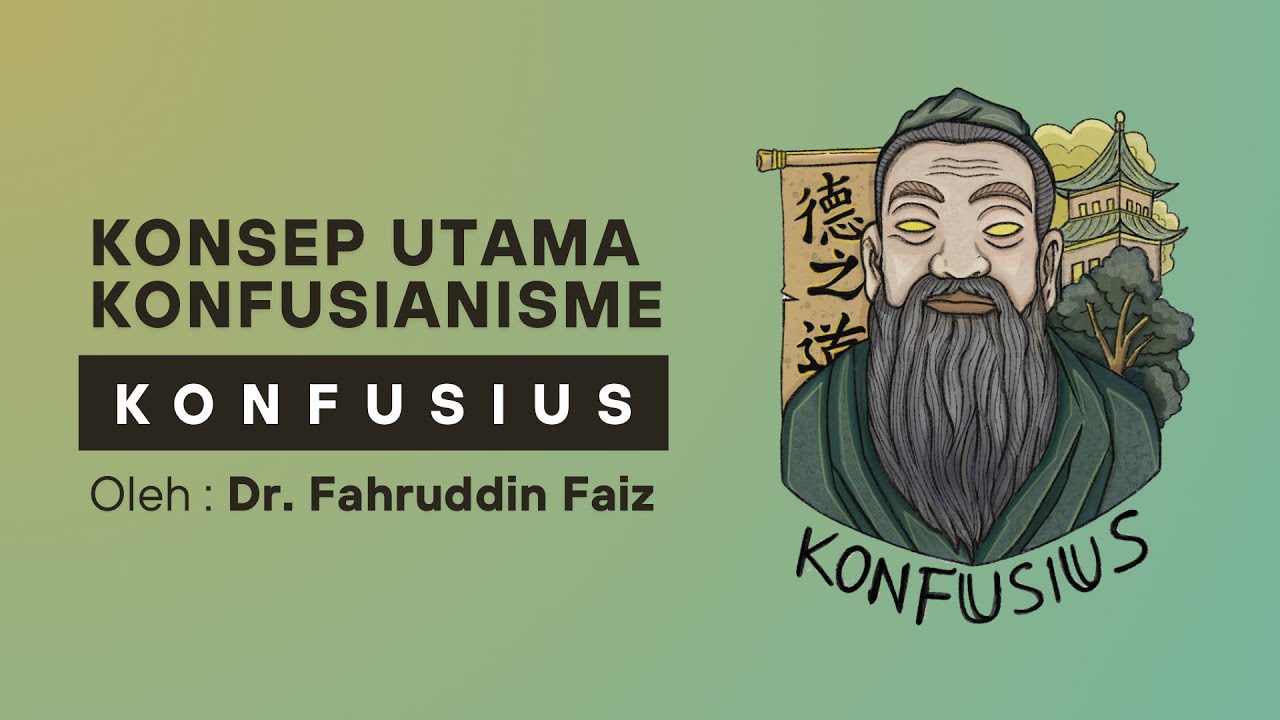 Ngaji Filsafat - Konsep Utama Konfusianisme | Konfusius | Dr. Fahruddin Faiz