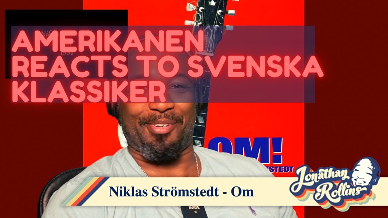 Amerikanen Reacts To Svenska Klassiker: Niklas Strömstedt - Om